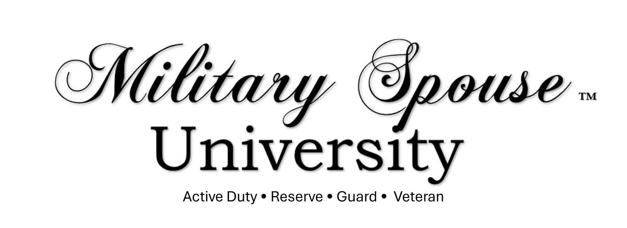 Military Spouse University, Active Duty · Reserve · Guard · Veteran